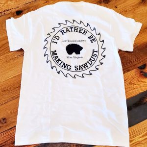 I'd Rather Be Making Sawdust Tee